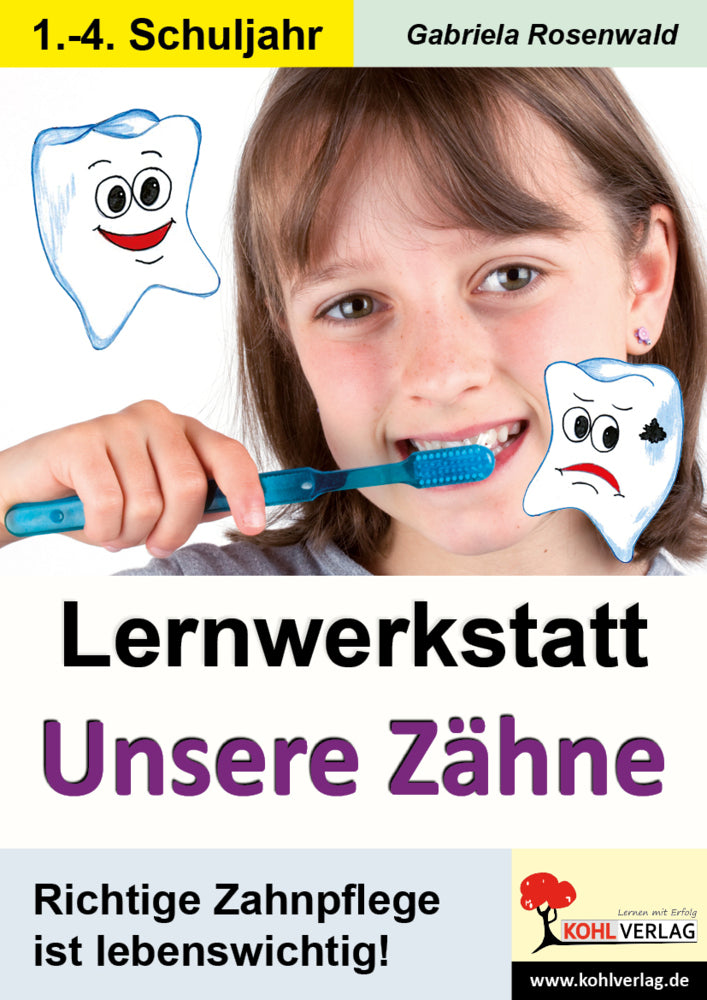 Lernwerkstatt Unsere Zähne (Gabriela Rosenwald)