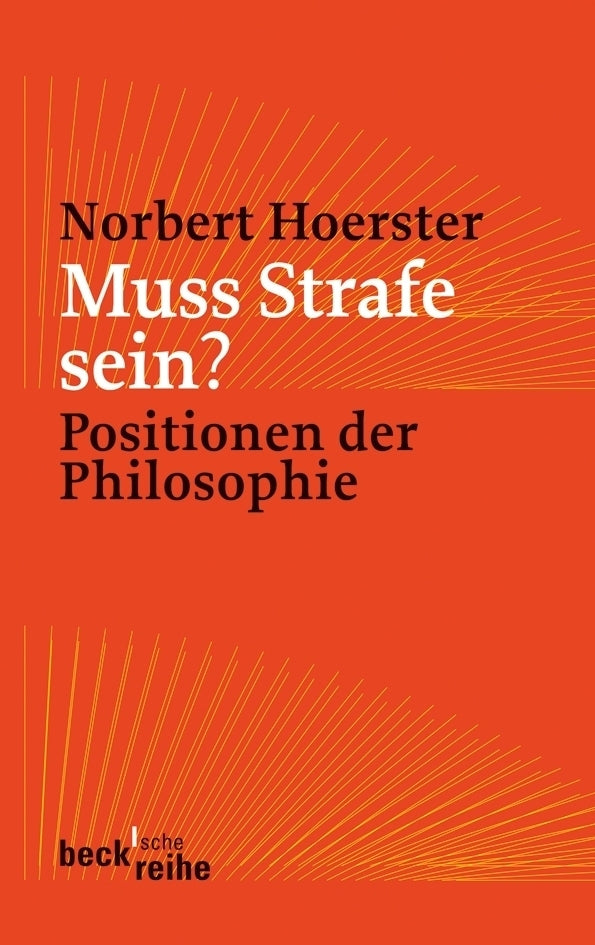 Muss Strafe sein? (Norbert Hoerster)