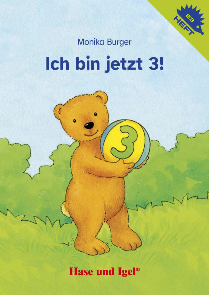 Ich bin jetzt 3! / Igelheft 23 (Monika Burger)