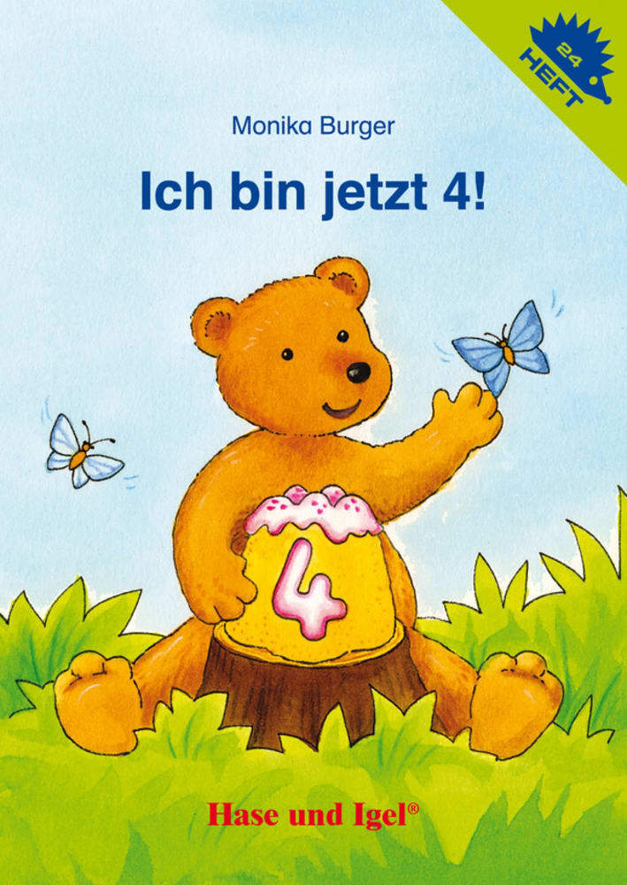 Ich bin jetzt 4! / Igelheft 24 (Monika Burger)