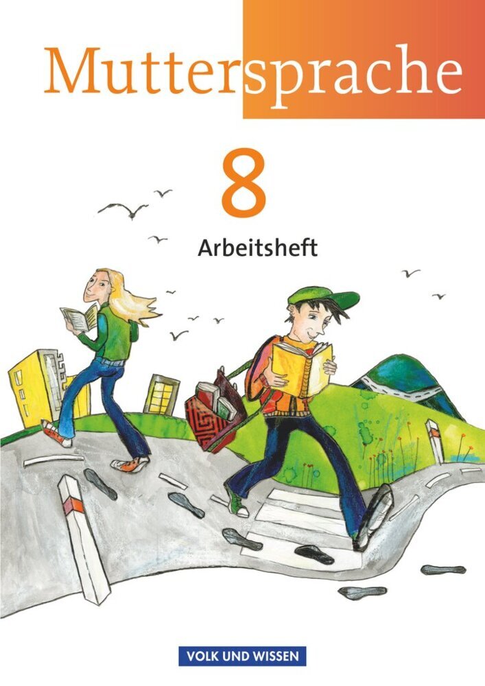 Muttersprache - Östliche Bundesländer und Berlin 2009 - 8. Schuljahr (Brita Kaiser)