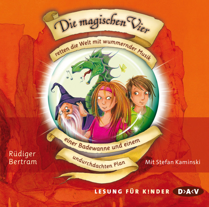 Die magischen Vier retten die Welt mit wummernder Musik, einer Badewanne und einem undurchdachten Plan, 2 Audio-CDs (Rüdiger Bertram)
