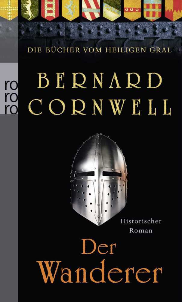 Die Bücher vom Heiligen Gral - Der Wanderer (Bernard Cornwell)