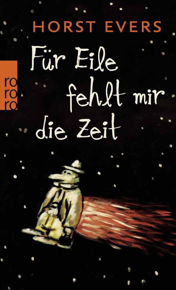 Für Eile fehlt mir die Zeit (Horst Evers)
