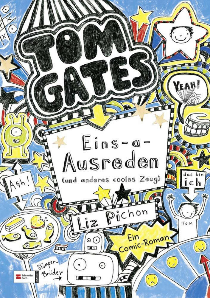 Tom Gates - Eins-a-Ausreden (und anderes cooles Zeug) (Liz Pichon)