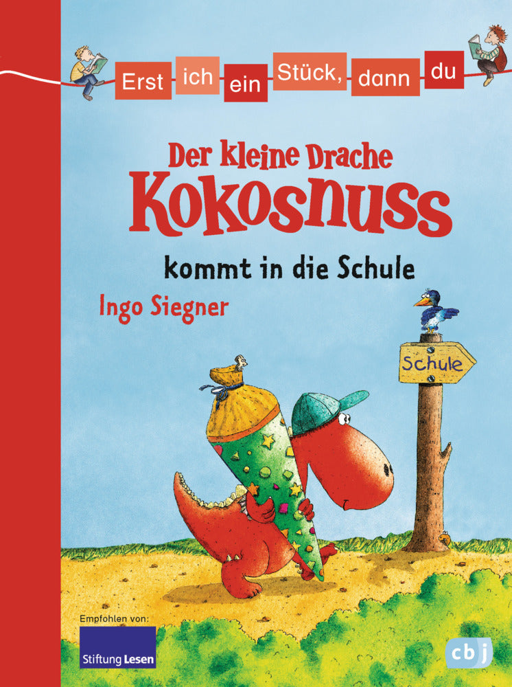 Der kleine Drache Kokosnuss kommt in die Schule (Ingo Siegner)