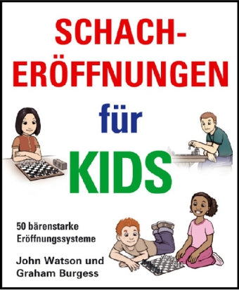 Schacheröffnungen für Kids (John Watson)