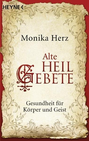 Alte Heilgebete (Monika Herz)
