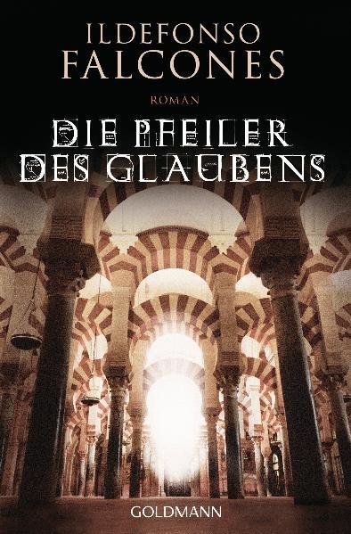 Die Pfeiler des Glaubens (Ildefonso Falcones)