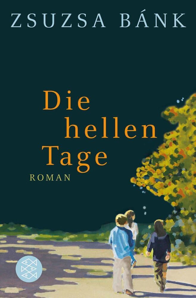 Die hellen Tage (Zsuzsa Bánk)
