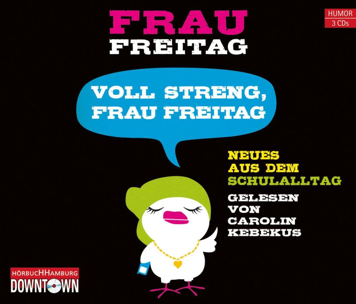 Voll streng, Frau Freitag, 3 Audio-CD (Frau Freitag)