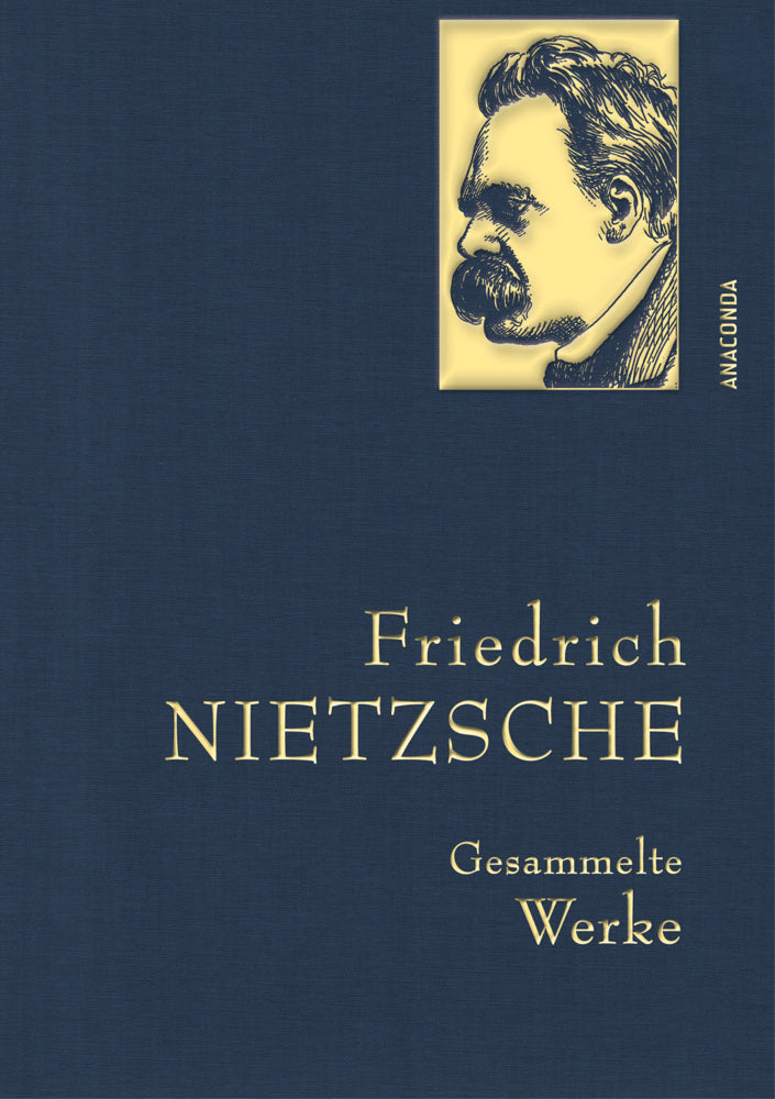 Friedrich Nietzsche, Gesammelte Werke (Friedrich Nietzsche)