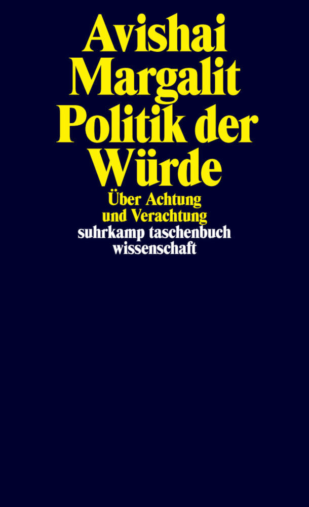 Politik der Würde (Avishai Margalit)