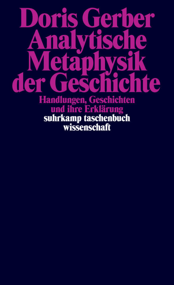Analytische Metaphysik der Geschichte (Doris Gerber)