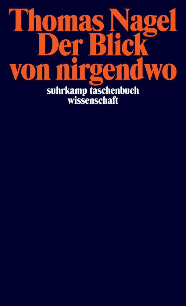 Der Blick von nirgendwo (Thomas Nagel)
