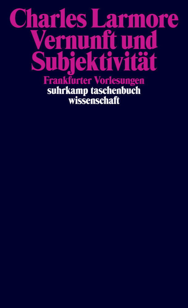 Vernunft und Subjektivität (Charles Larmore)