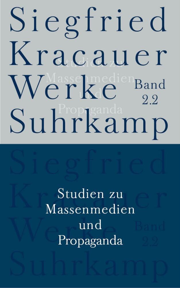 Studien zu Massenmedien und Propaganda (Siegfried Kracauer)