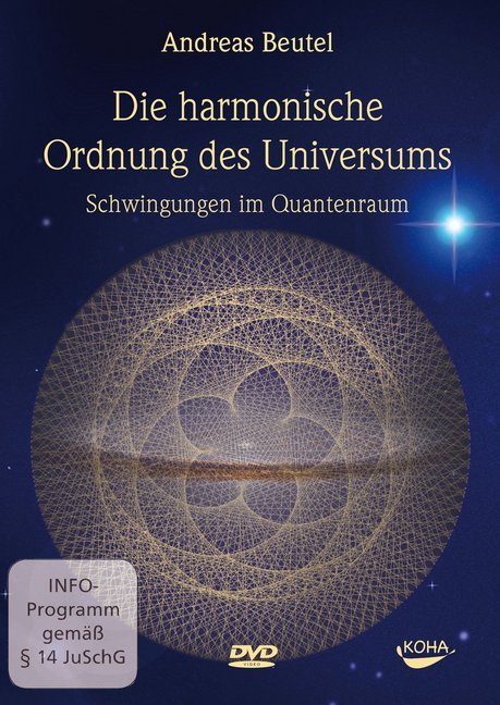 Die harmonische Ordnung des Universums, DVD (Andreas Beutel)