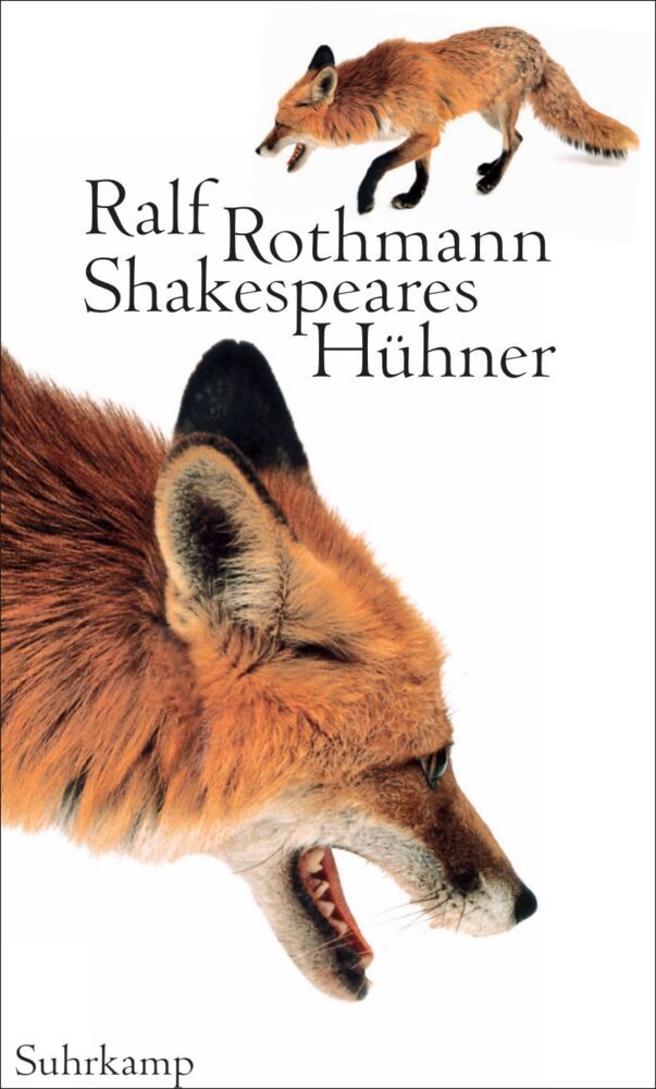 Shakespeares Hühner (Ralf Rothmann)