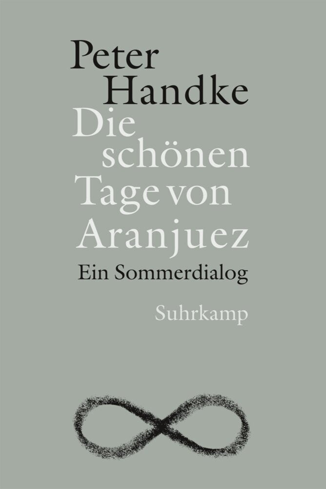 Die schönen Tage von Aranjuez (Peter Handke)
