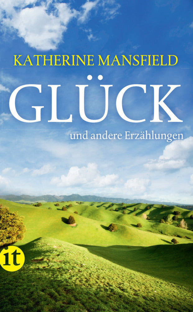 Glück und andere Erzählungen (Katherine Mansfield)