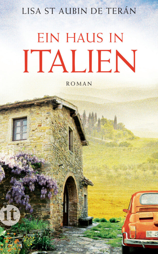 Ein Haus in Italien (Lisa St Aubin De Terán)