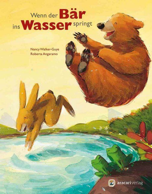 Wenn der Bär ins Wasser springt (Nancy E. Walker-Guye)