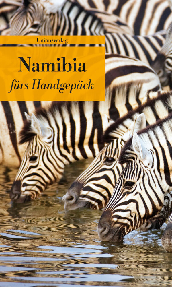 Namibia fürs Handgepäck (Hans-Ulrich Stauffer)