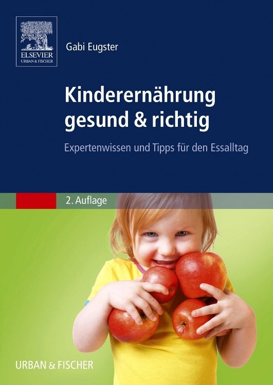 Kinderernährung gesund & richtig (Gabi Eugster)