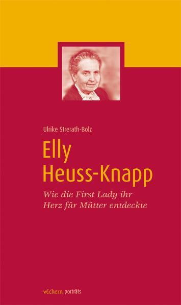 Elly Heuss-Knapp (Ulrike Strerath-Bolz)