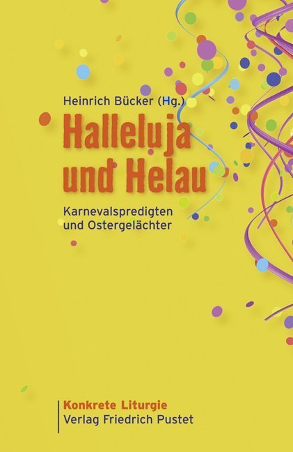 Halleluja und Helau (Heinrich Bücker)