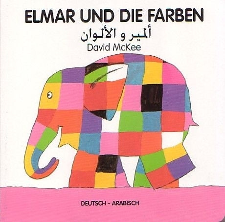 Elmar und die Farben, deutsch-arabisch (David Mckee)