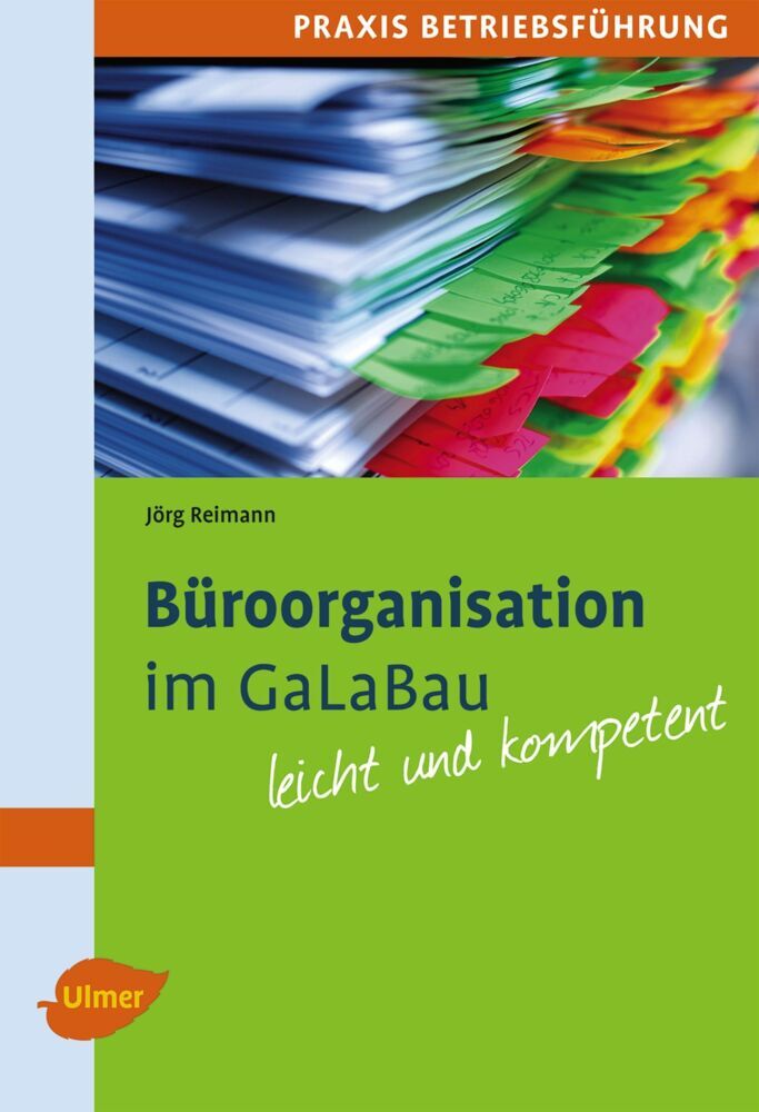 Büroorganistation im GaLaBau (Jörg Reimann)