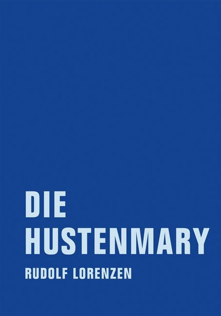 Die Hustenmary (Rudolf Lorenzen)