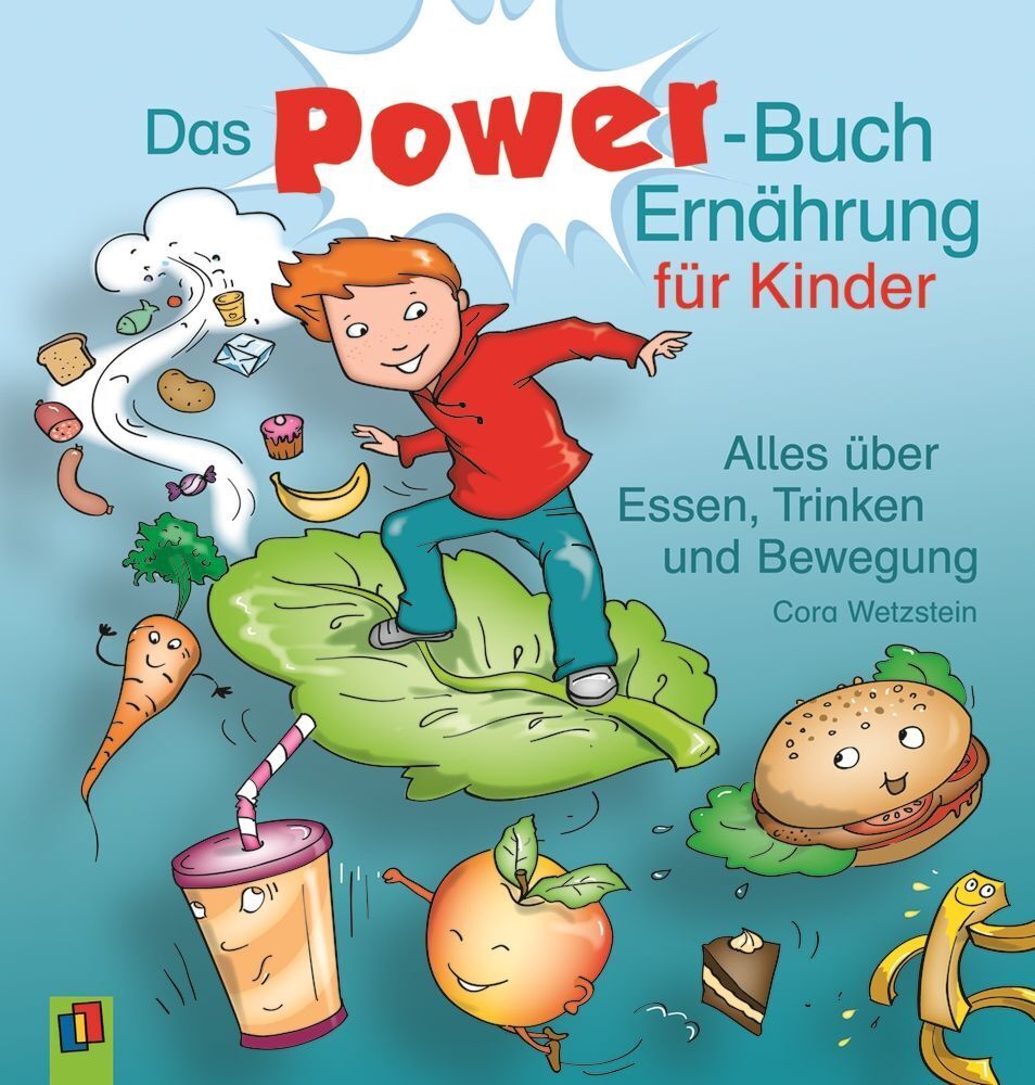Das Power-Buch Ernährung für Kinder (Cora Wetzstein)