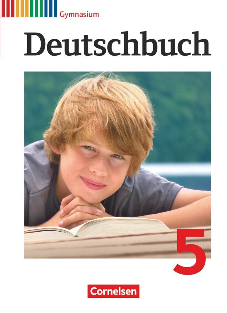 Deutschbuch Gymnasium - Allgemeine Ausgabe - 2012 - 5. Schuljahr (Cordula Grunow)