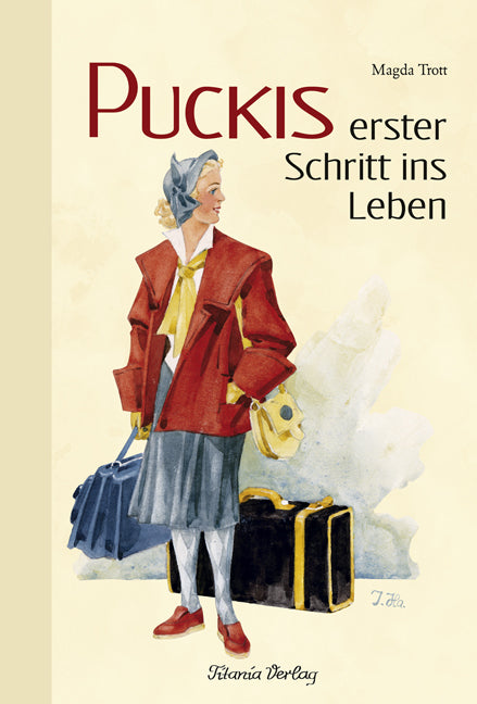 Puckis erster Schritt ins Leben (Magda Trott)