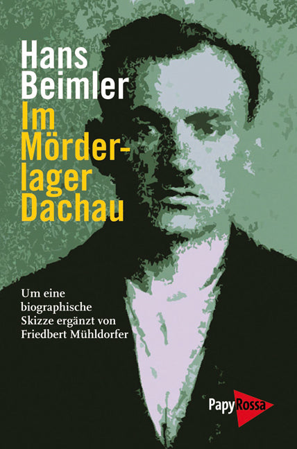 Im Mörderlager Dachau (Hans Beimler)