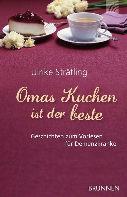 Omas Kuchen ist der beste (Ulrike Strätling)