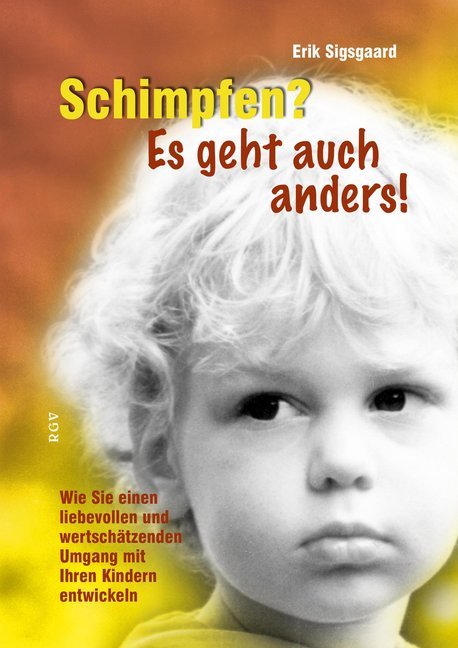 Schimpfen? Es geht auch anders! (Erik Sigsgaard)