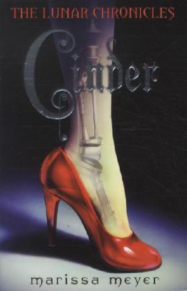 The Lunar Chronicles - Cinder (Marissa Meyer)