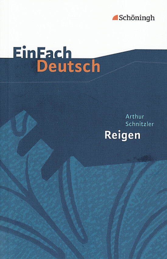 Arthur Schnitzler: Reigen. Zehn Dialoge (Arthur Schnitzler)