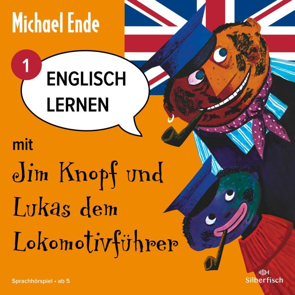 Englisch lernen mit Jim Knopf und Lukas dem Lokomotivführer - Teil 1.Tl.1, 1 Audio-CD (Michael Ende)
