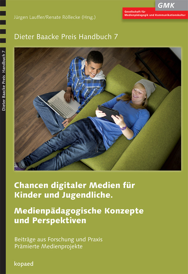 Chancen digitaler Medien für Kinder und Jugendliche. Medienpädagogische Konzepte und Perspektiven (Jürgen Lauffer)