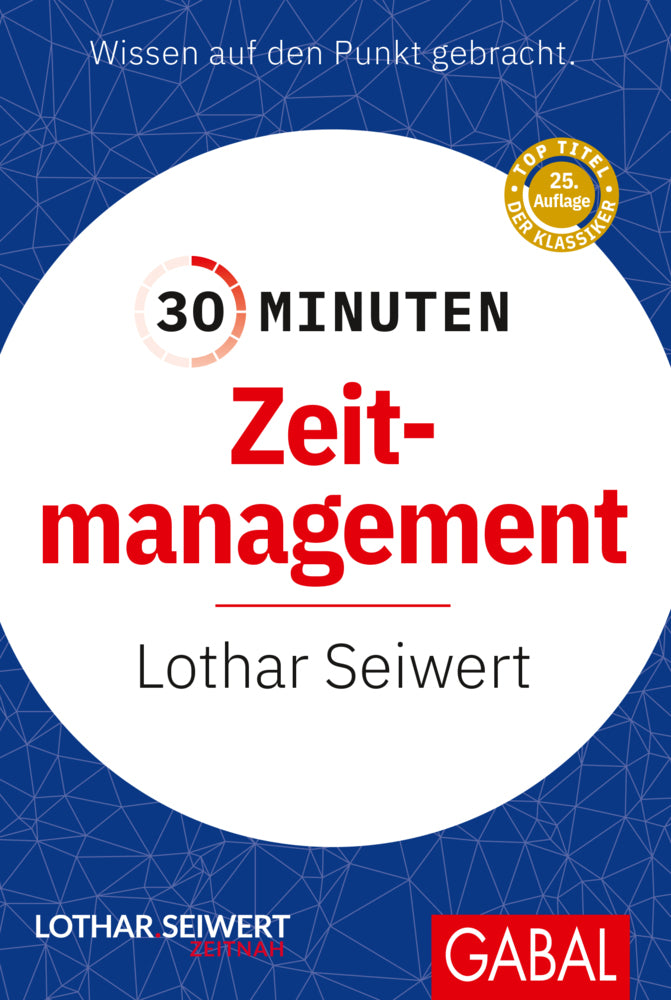 30 Minuten Zeitmanagement (Lothar Seiwert)