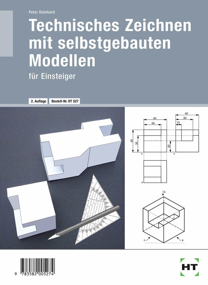 Technisches Zeichnen mit selbst gebauten Modellen.Bd.1 (Peter Deinhard)