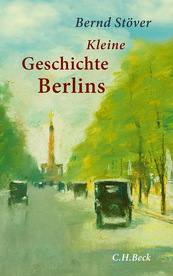 Kleine Geschichte Berlins (Bernd Stöver)