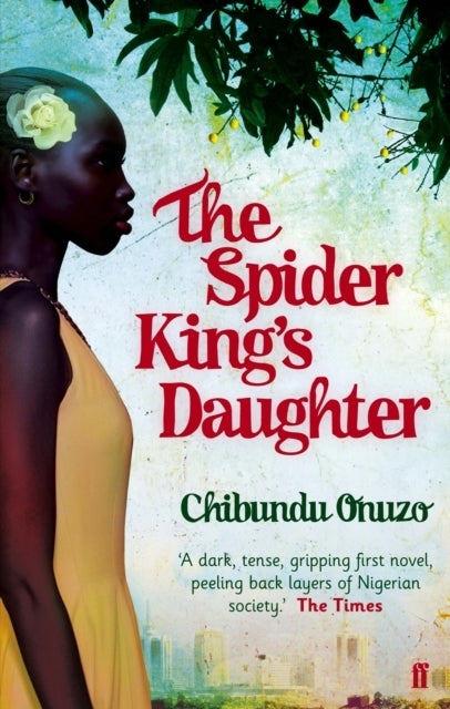The Spider King's Daughter (Chibundu Onuzo)