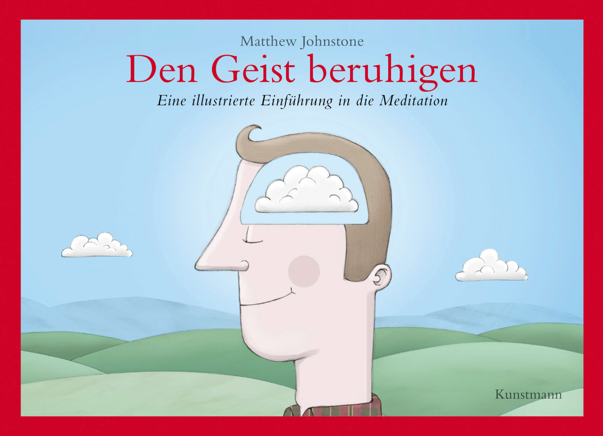Den Geist beruhigen (Matthew Johnstone)