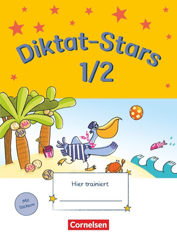 Diktat-Stars - Allgemeine Ausgabe - 1./2. Schuljahr (Johanna Schmidt-Büttner)